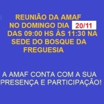 Próxima reunião da AMAF no dia 20/11 na sede do Bosque das 9:00 hs até às 11:30 hs.