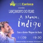 Palestra  sobre o filme “A Menina Índigo” dia 11/09. Estréia do filme em rede nacional no dia 12/10/2017.