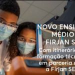 Ensino Médio com Formação Técnica na Escola Firjan SESI de Jacarepaguá!
